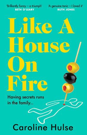 Like A House On Fire - 'Brilliantly funny - I loved it' Beth O'Leary, author of The Flatshare (ebok) av Caroline Hulse