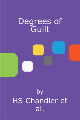 Degrees of Guilt - A gripping psychological thriller with a shocking twist (lydbok) av HS Chandler