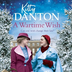 A Wartime Wish (lydbok) av Kitty Danton