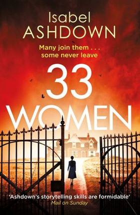 33 Women - 'A thoroughly compelling thriller' Mail on Sunday (ebok) av Isabel Ashdown