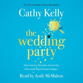 The Wedding Party - The unmissable summer read from The Number One Irish Bestseller! (lydbok) av Cathy Kelly
