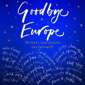 Goodbye Europe - The unique must-have collection (lydbok) av Ukjent