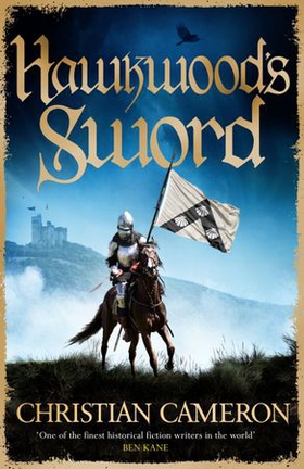 Hawkwood's Sword (ebok) av Christian Cameron