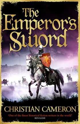 The Emperor's Sword - Out now, the brand new adventure in the Chivalry series! (ebok) av Christian Cameron