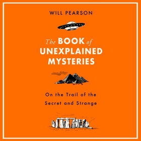 The Book of Unexplained Mysteries (lydbok) av