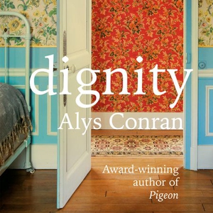 Dignity (lydbok) av Alys Conran