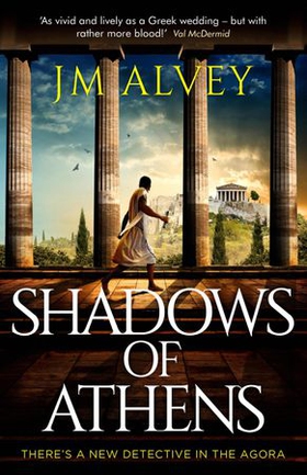 Shadows of Athens (ebok) av JM Alvey