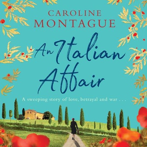 An Italian Affair (lydbok) av Caroline Montag