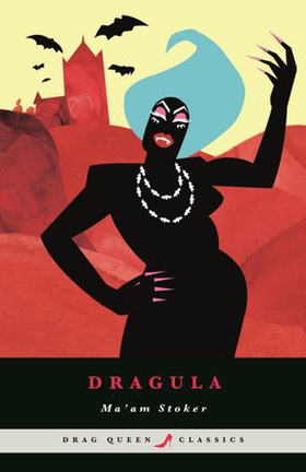 Dragula (ebok) av Ma'am Stoker