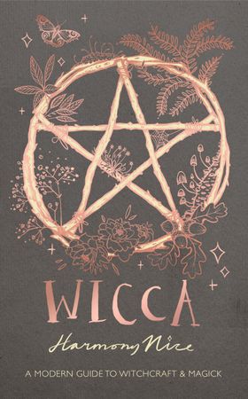 Wicca - A modern guide to witchcraft and magick (ebok) av Harmony Nice