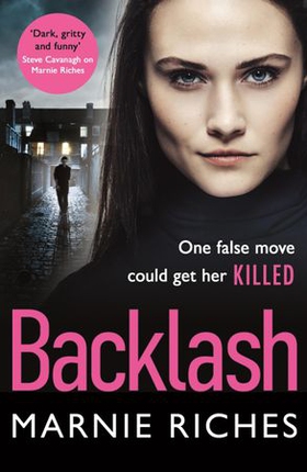 Backlash - The gripping crime thriller that will keep you on the edge of your seat (ebok) av Marnie Riches