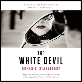 The White Devil - The award-winning novel - sex, power and murder in the streets of Rome (lydbok) av Domenic Stansberry