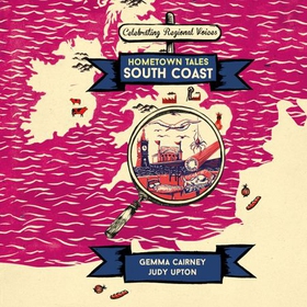 Hometown Tales: South Coast (lydbok) av Gemma Cairney