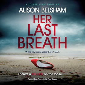 Her Last Breath - The crime thriller from the international bestseller (lydbok) av Alison Belsham
