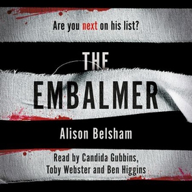 The Embalmer - A gripping thriller from the international bestseller (lydbok) av Alison Belsham