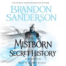 Mistborn: Secret History (lydbok) av Brandon Sanderson