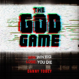 The God Game (lydbok) av Danny Tobey