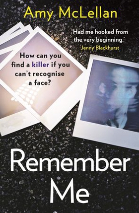 Remember Me - The gripping, twisty page-turner you won't want to put down (ebok) av Amy McLellan