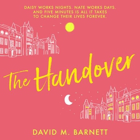 The Handover (lydbok) av David M. Barnett