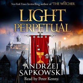 Light Perpetual - Book Three (lydbok) av Andrzej Sapkowski