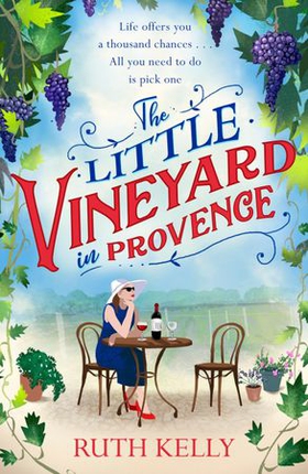 The Little Vineyard in Provence - A warm, escapist read for 2022 (ebok) av Ruth Kelly