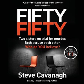 Fifty Fifty - The Number One Ebook Bestseller, Sunday Times Bestseller, BBC2 Between the Covers Book of the Week and Richard and Judy Bookclub pick (lydbok) av Steve Cavanagh