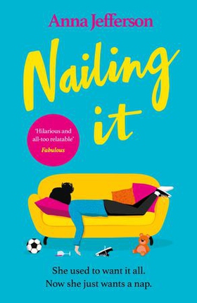Nailing It (ebok) av Anna Jefferson
