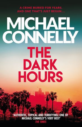 The Dark Hours - The gripping Ballard & Bosch Thriller (ebok) av Ukjent