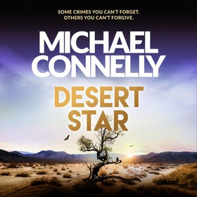 Desert Star - The Blockbuster Ballard & Bosch Thriller (lydbok) av Michael Connelly