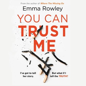 You Can Trust Me - The gripping, glamorous psychological thriller you won't want to miss (lydbok) av Emma Rowley