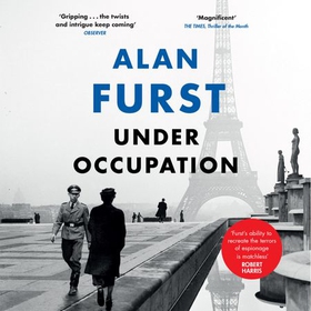 Under Occupation - The Times thriller of the month, from the master of the spy novel (lydbok) av Alan Furst