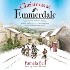 Christmas at Emmerdale - a nostalgic war-time read (Emmerdale, Book 1) (lydbok) av Pamela Bell