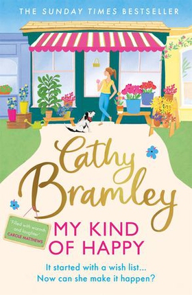 My Kind of Happy - The feel-good, funny novel from the Sunday Times bestseller (ebok) av Cathy Bramley