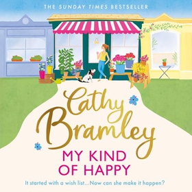 My Kind of Happy - The feel-good, funny novel from the Sunday Times bestseller (lydbok) av Cathy Bramley