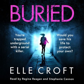 Buried - A serial killer thriller from the top 10 Kindle bestselling author of The Guilty Wife (lydbok) av Elle Croft