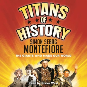 Titans of History (lydbok) av Simon Sebag Mon