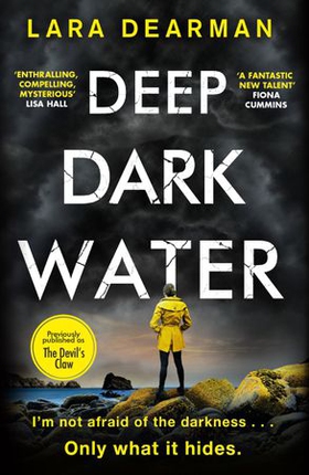 Deep Dark Water - A tense crime thriller to keep you up all night (ebok) av Lara Dearman