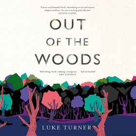 Out of the Woods - A Memoir (lydbok) av Ukjent