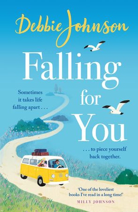 Falling For You - The heartwarming and romantic holiday read from the million-copy bestselling author (ebok) av Debbie Johnson