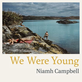 We Were Young (lydbok) av Niamh Campbell