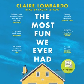 The Most Fun We Ever Had - Now a Reese Witherspoon Book Club Pick (lydbok) av Claire Lombardo