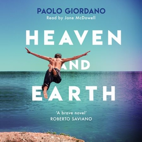 Heaven and Earth (lydbok) av Paolo Giordano