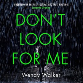 Don't Look For Me (lydbok) av Wendy Walker