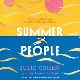 Summer People - The captivating and page-turning poolside read you don't want to miss this year! (lydbok) av Julie Cohen