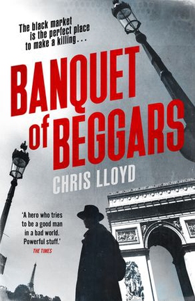 Banquet of Beggars - From the Winner of the HWA Gold Crown for Best Historical Fiction (ebok) av Chris Lloyd