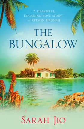 The Bungalow - An idyllic island holds a haunting mystery of love, loss and hope. (ebok) av Sarah Jio
