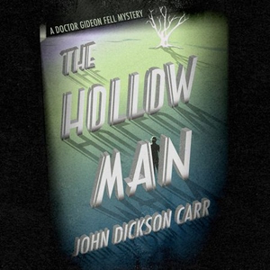The Hollow Man (lydbok) av John Dickson Carr