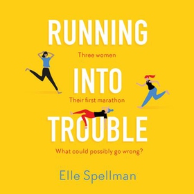Running into Trouble (lydbok) av Elle Spellman