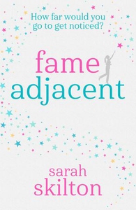 Fame Adjacent (ebok) av Sarah Skilton