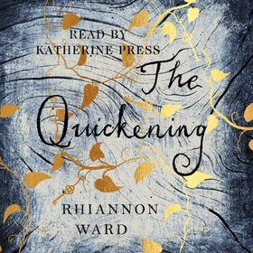 The Quickening (lydbok) av Rhiannon Ward
